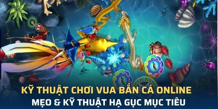 Tuyệt Kỹ Cách Chơi Vua Bắn Cá Tại Alo789 Săn Thưởng Mỏi Tay
